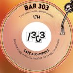 Lire la suite à propos de l’article Visite du café audiophile Bar 303 (Collectif Culture Bar-bars) – Nantes