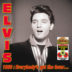 Elvis Presley – Elvis 1960 : Everybody’s Got the Fever (3xLP)