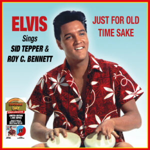 Elvis Presley – Sings Sid Tepper & Roy C. Bennett – Just for Old Time Sake (Vinyle)