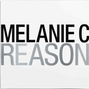 Melanie C – The Reason – Sortie annulée