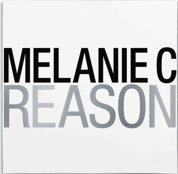 Melanie C - The Reason - Sortie annulée