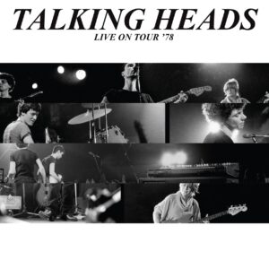 Talking Heads – Live on Tour ’78