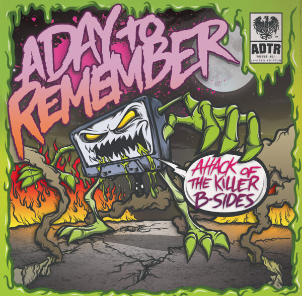 A Day To Remember - Attack Of The Killer B-Sides - Sortie annulée