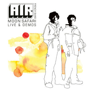 Air – Moon Safari – Live & Demos