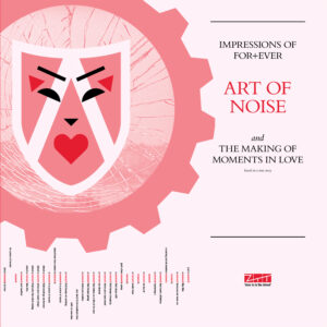 The Art of Noise – Impressions of Forever – In the studio with Moments in Love