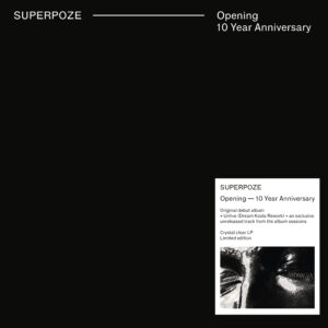 Superpoze – Opening (10 Year Anniversary)