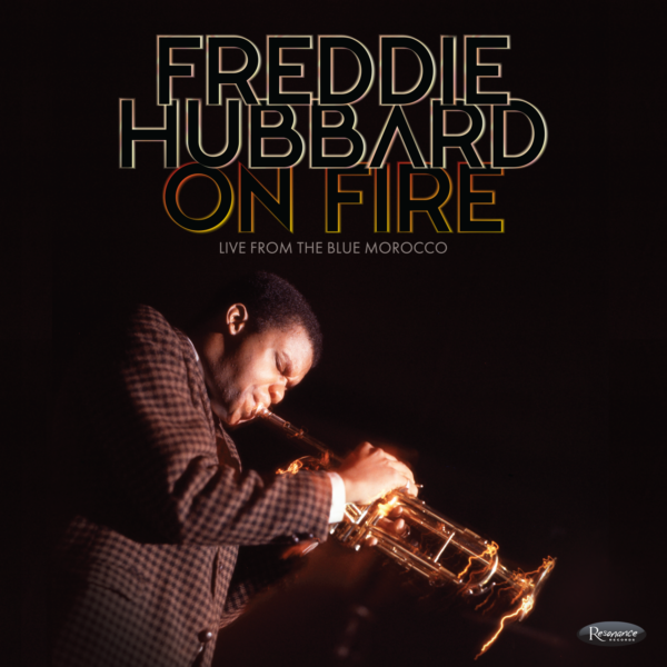 Freddie Hubbard - On Fire - Live from the Blue Morocco