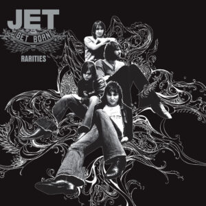 Jet – Get Born Rarities