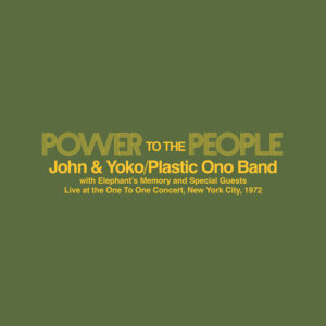 John & Yoko, The Plastic Ono Band, Elephant’s Memory – Power To The People – Live at the One-To-One Concert, New York City, 1972