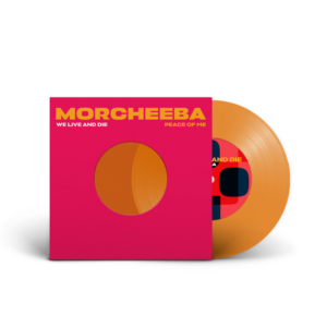 Morcheeba – We Live And Die / Peace Of Me