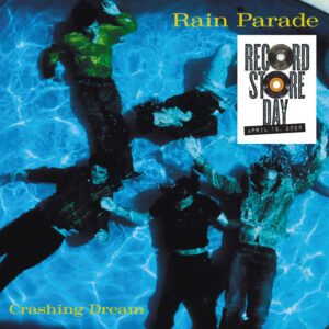 Rain Parade – Crashing Dream