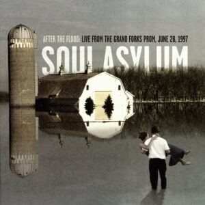 Soul Asylum – After The Flood: Live From The Grand Forks Prom, June 28, 1997