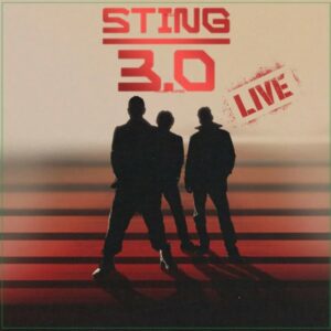 Sting – Sting 3.0 Live