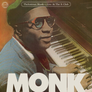 Thelonious Monk – Live At The It Club