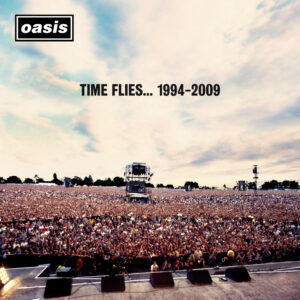 Oasis – Time Flies… 1994-2009