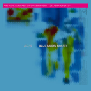 Vegyn / Air – Blue Moon Safari